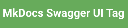 MkDocs Swagger UI Tag company